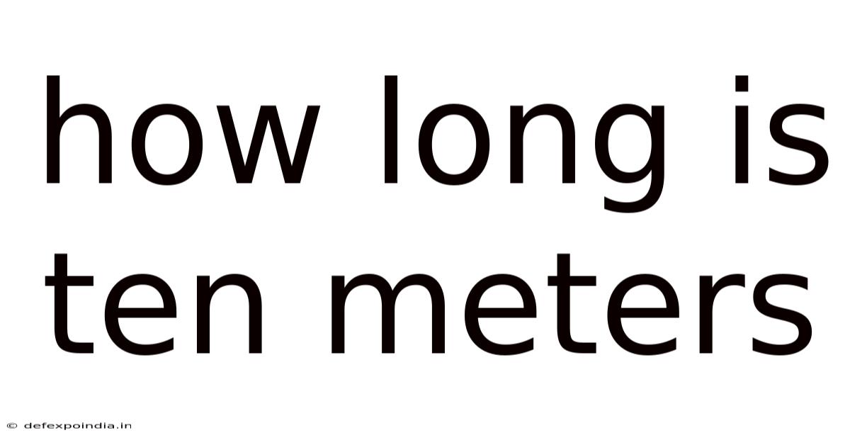How Long Is Ten Meters