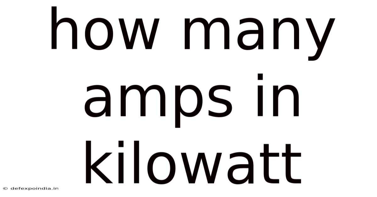 How Many Amps In Kilowatt