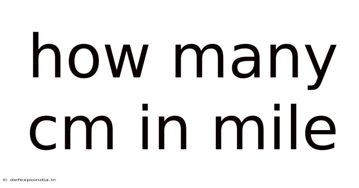 How Many Cm In Mile