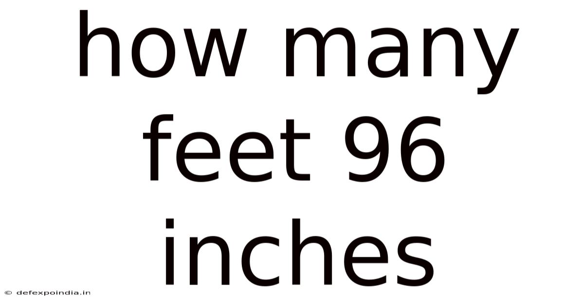 How Many Feet 96 Inches
