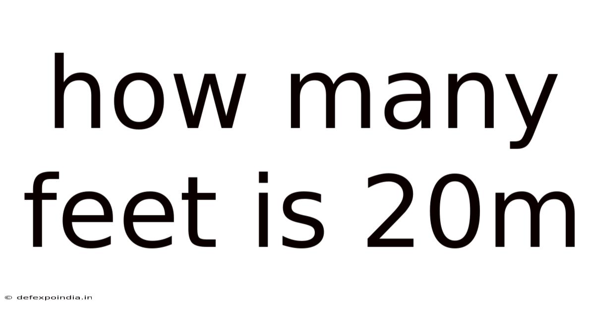 How Many Feet Is 20m