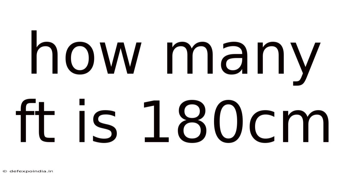 How Many Ft Is 180cm