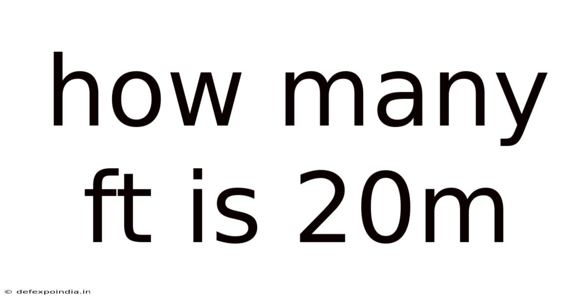 How Many Ft Is 20m