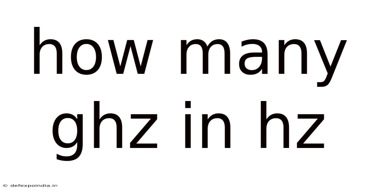 How Many Ghz In Hz