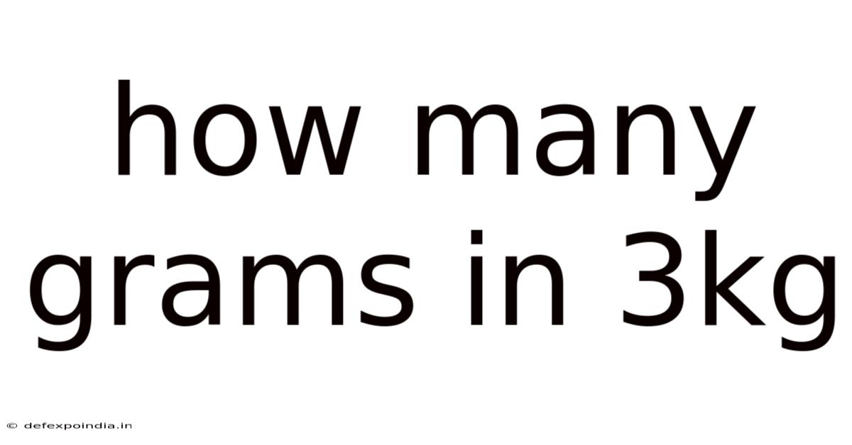 How Many Grams In 3kg