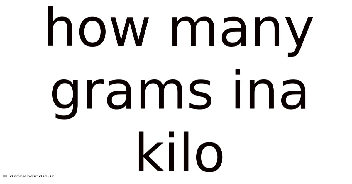How Many Grams Ina Kilo