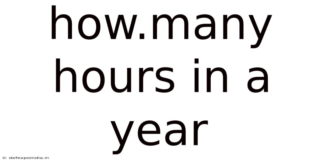 How.many Hours In A Year