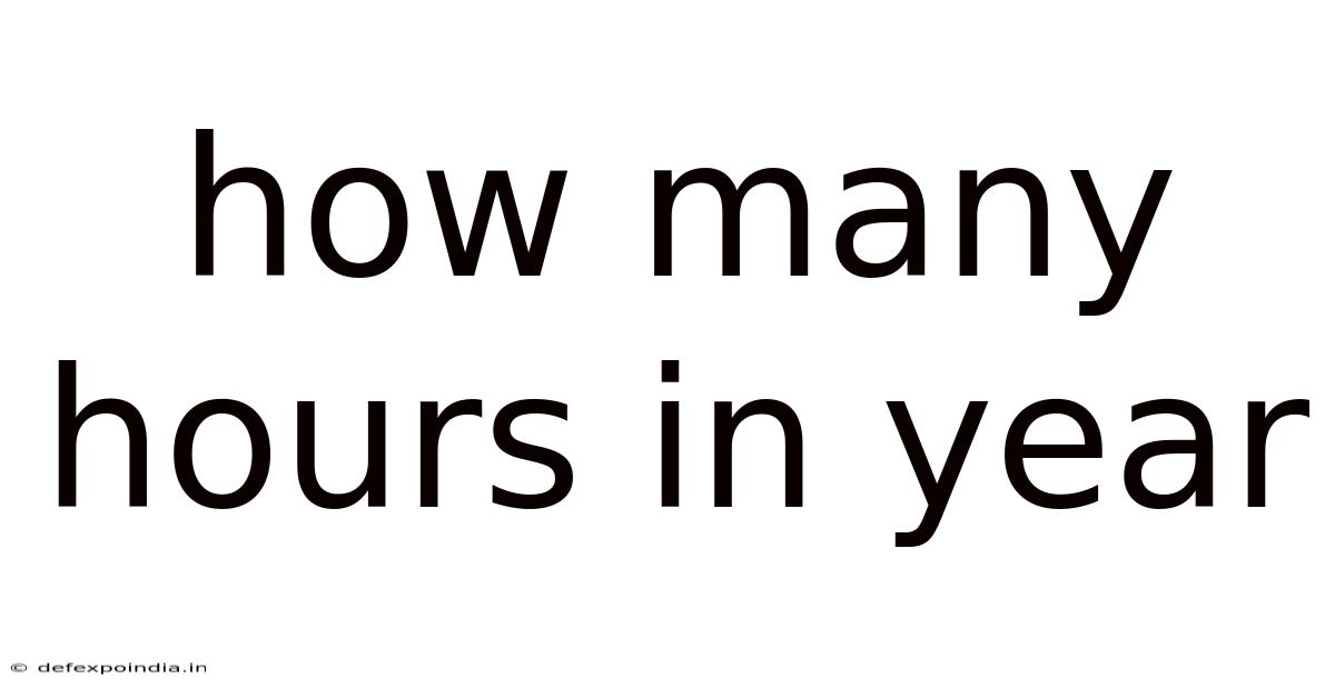 How Many Hours In Year