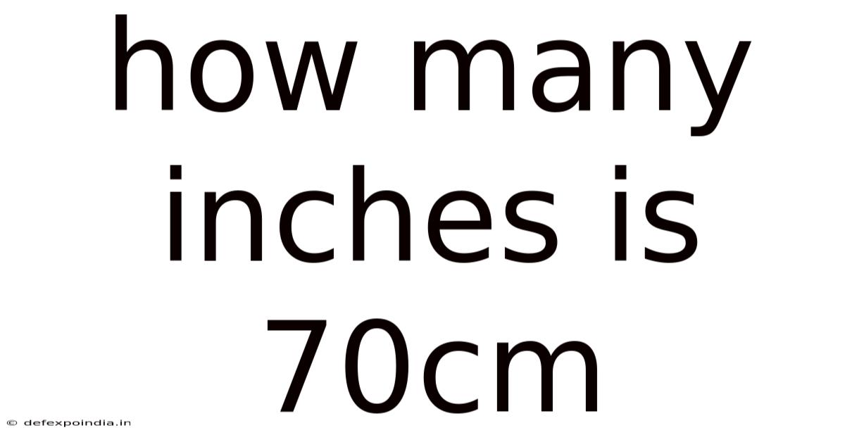How Many Inches Is 70cm