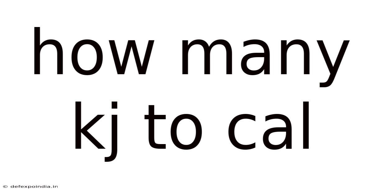 How Many Kj To Cal