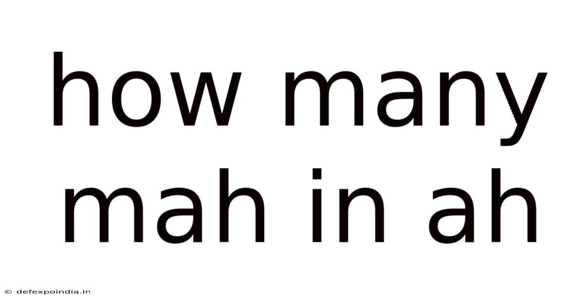 How Many Mah In Ah