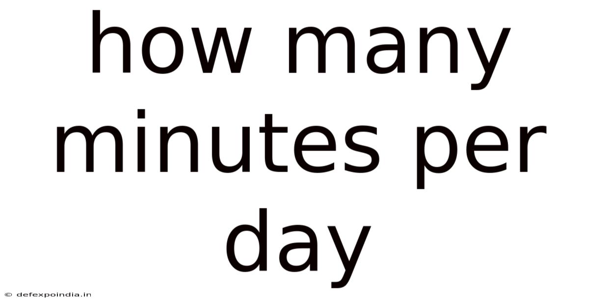 How Many Minutes Per Day