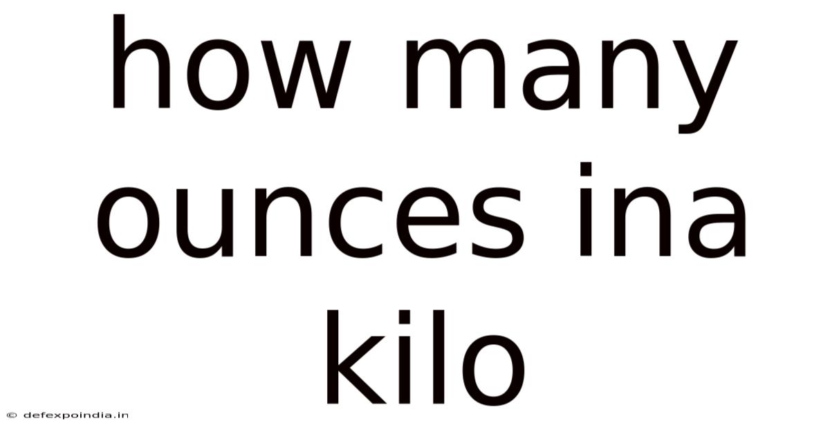 How Many Ounces Ina Kilo
