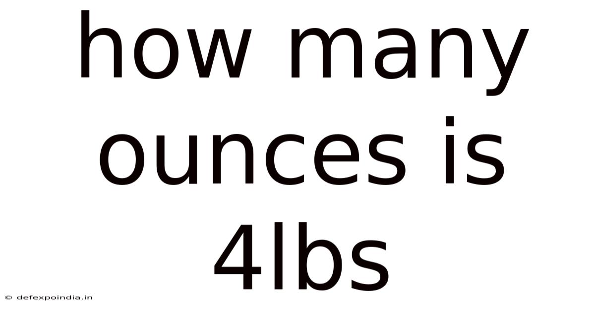 How Many Ounces Is 4lbs