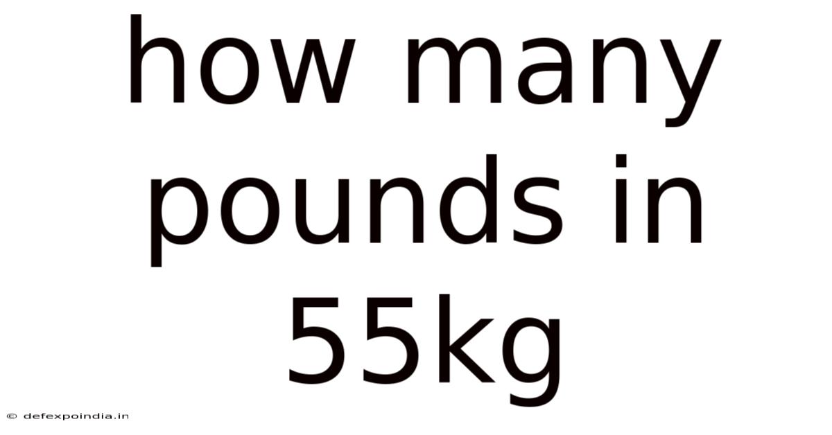 How Many Pounds In 55kg