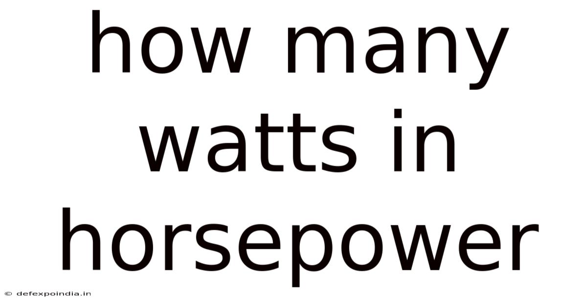 How Many Watts In Horsepower