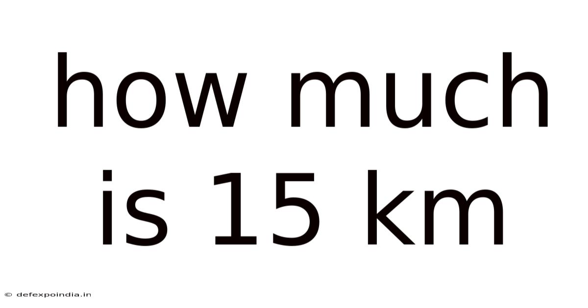 How Much Is 15 Km