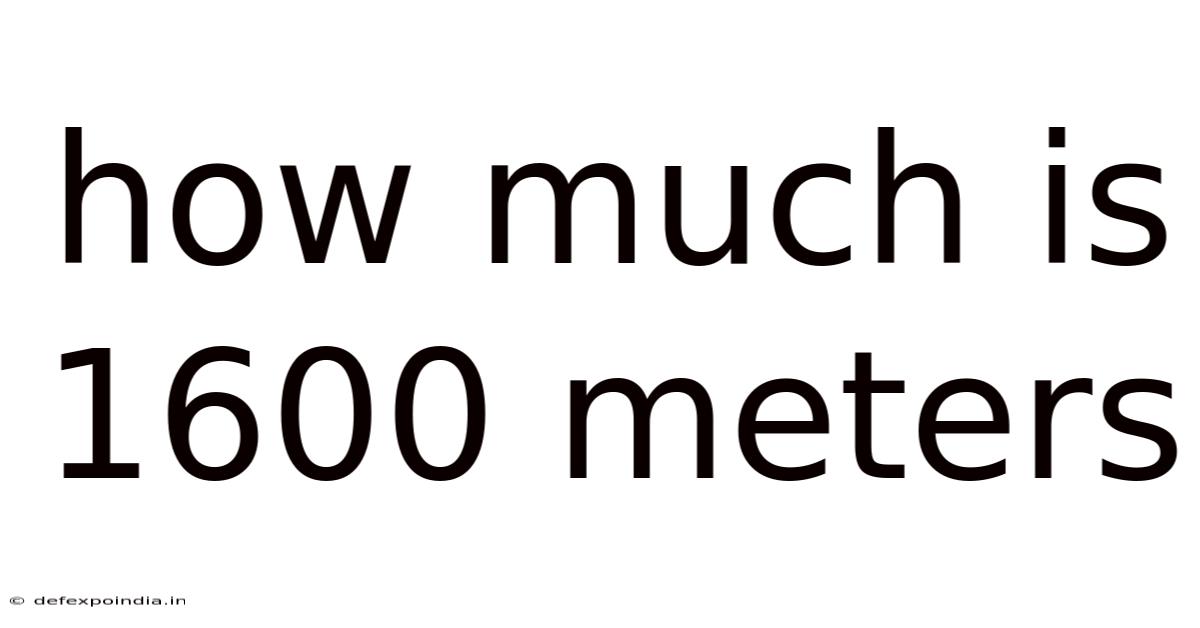 How Much Is 1600 Meters