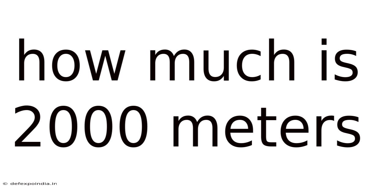 How Much Is 2000 Meters