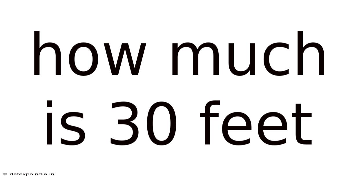 How Much Is 30 Feet