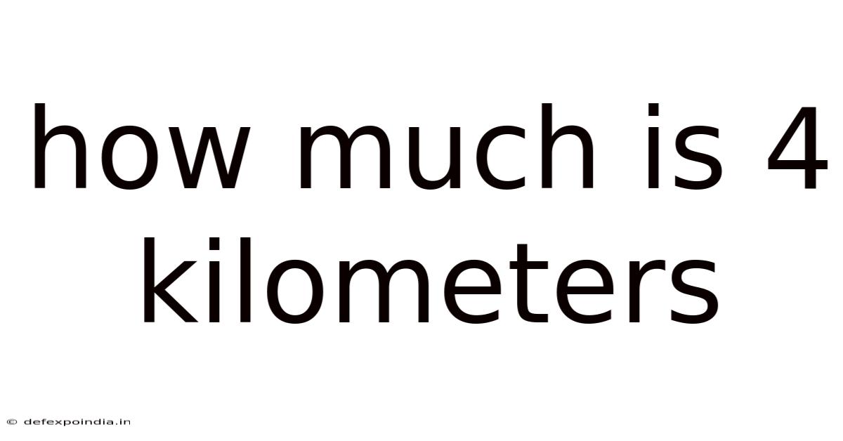 How Much Is 4 Kilometers