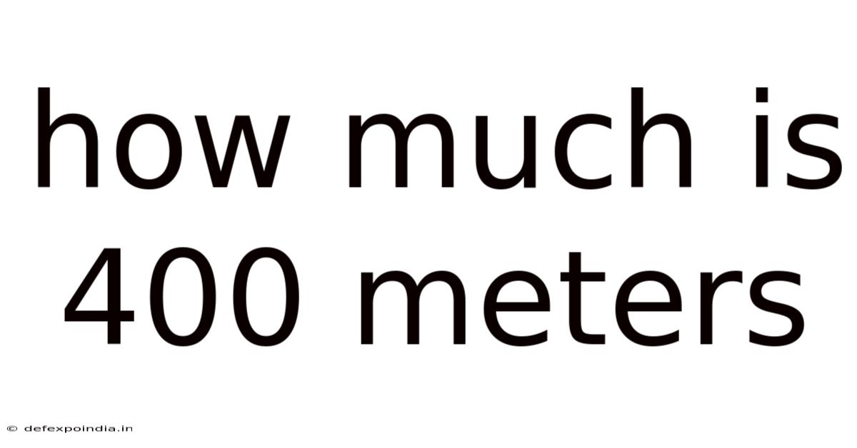 How Much Is 400 Meters