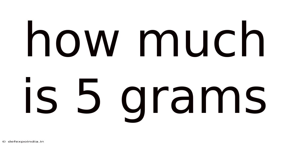 How Much Is 5 Grams