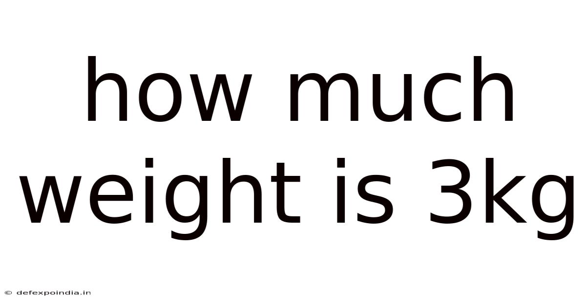 How Much Weight Is 3kg