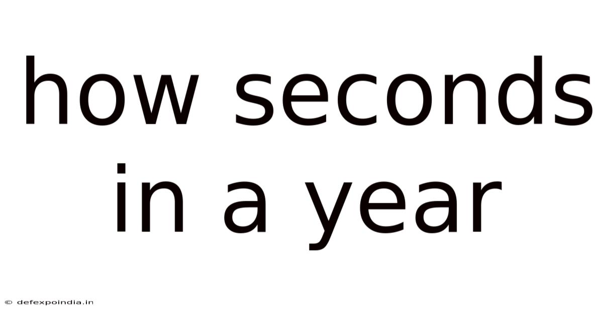 How Seconds In A Year