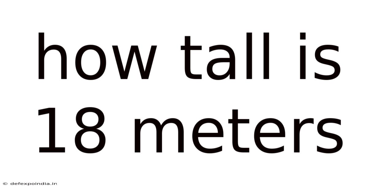 How Tall Is 18 Meters