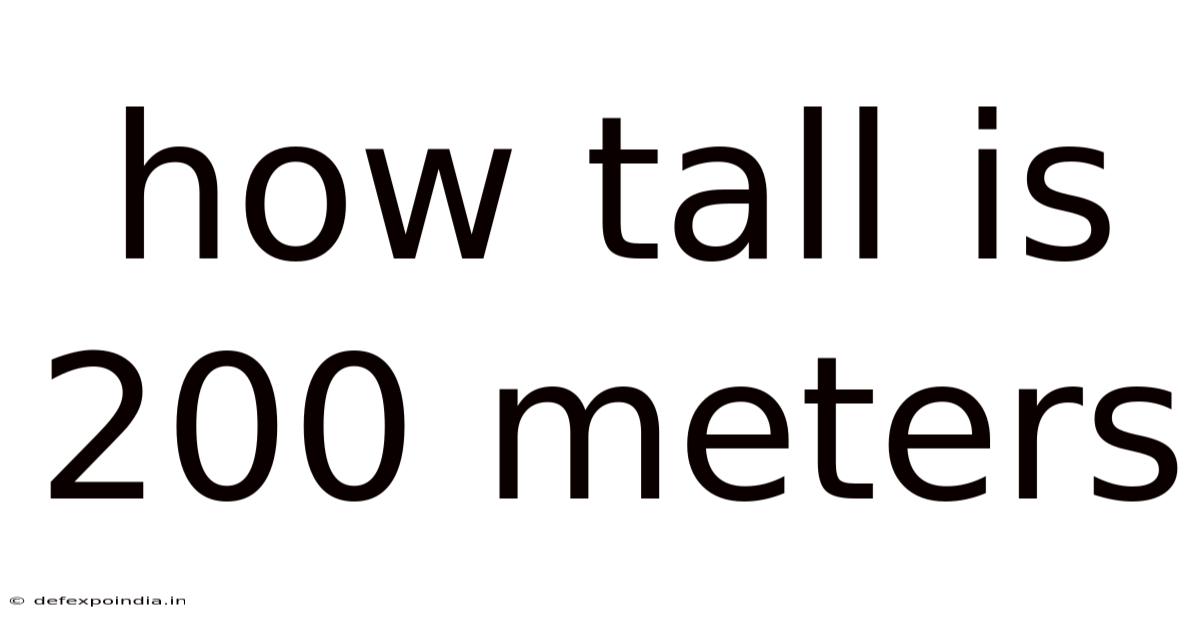 How Tall Is 200 Meters