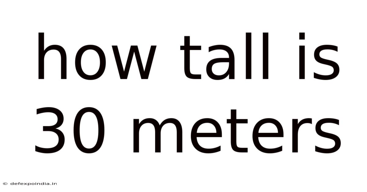 How Tall Is 30 Meters