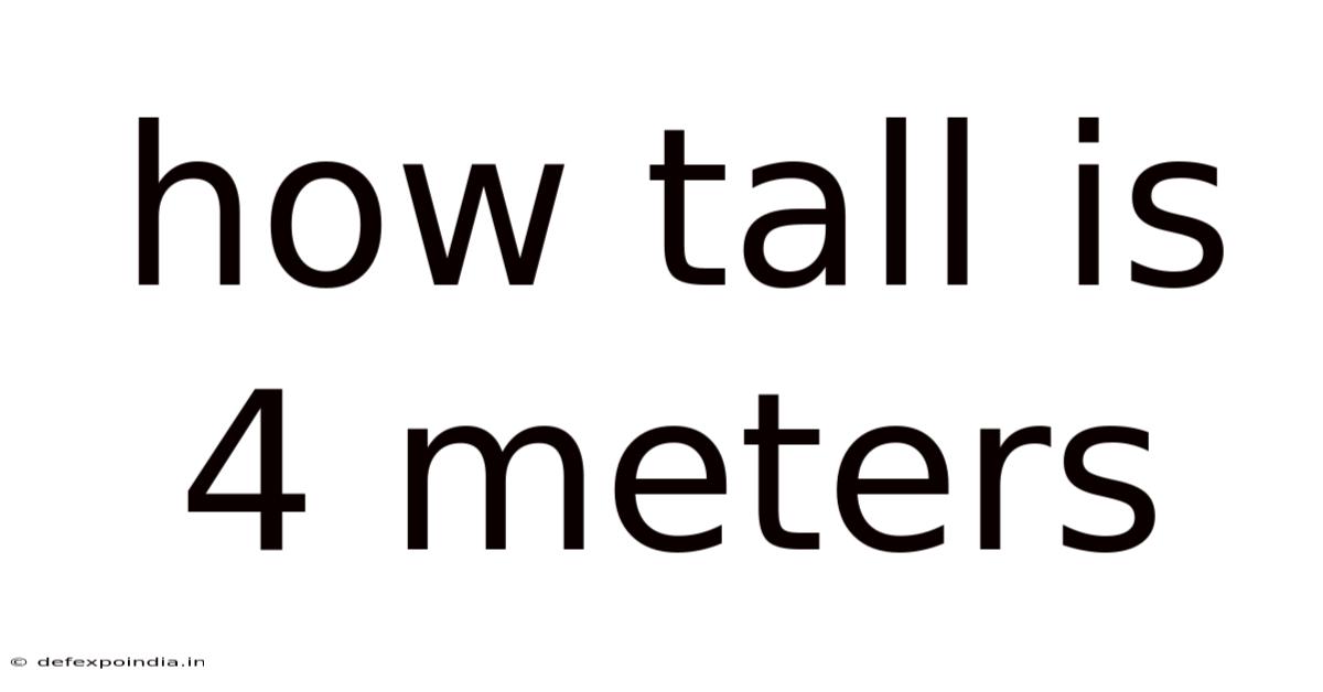 How Tall Is 4 Meters