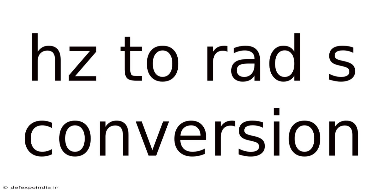 Hz To Rad S Conversion