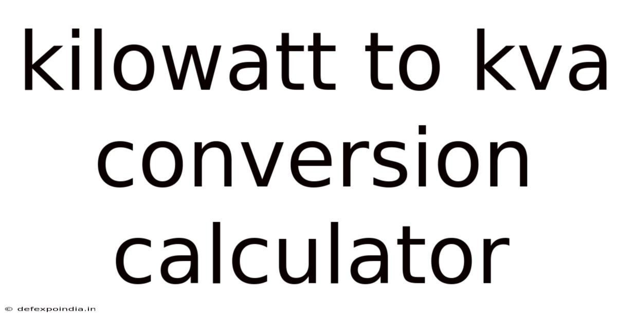 Kilowatt To Kva Conversion Calculator
