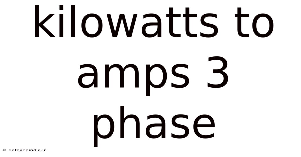 Kilowatts To Amps 3 Phase