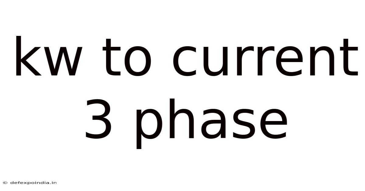 Kw To Current 3 Phase