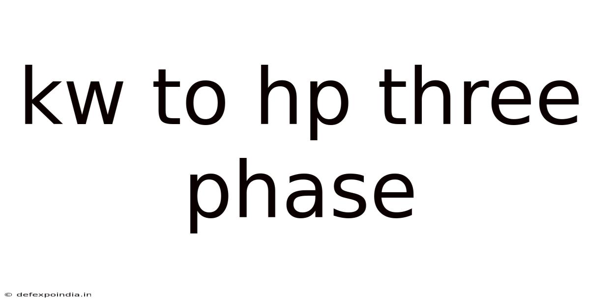 Kw To Hp Three Phase