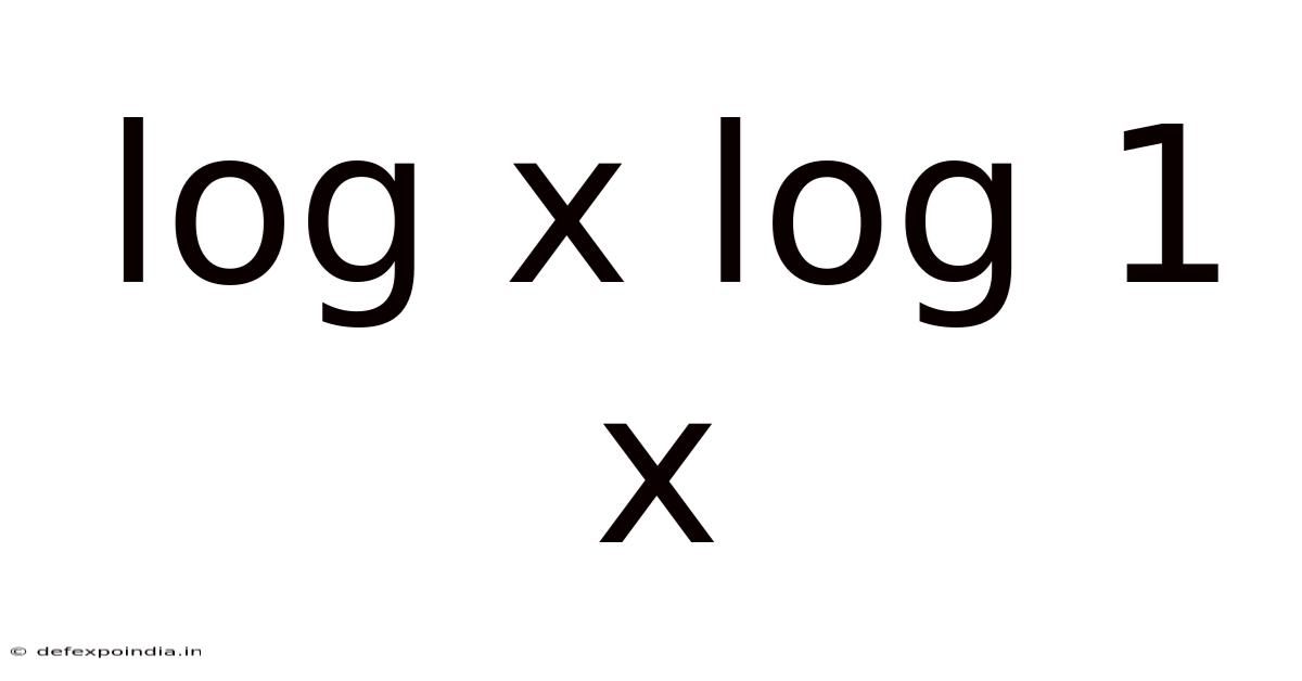 Log X Log 1 X
