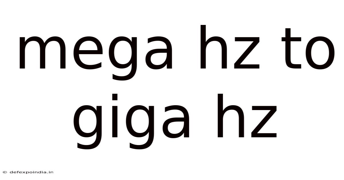 Mega Hz To Giga Hz