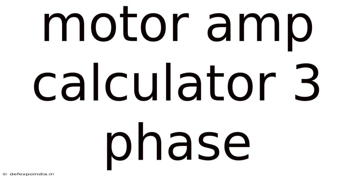 Motor Amp Calculator 3 Phase