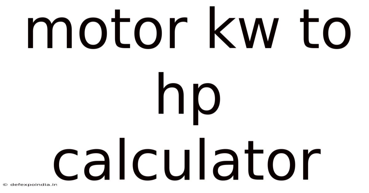 Motor Kw To Hp Calculator