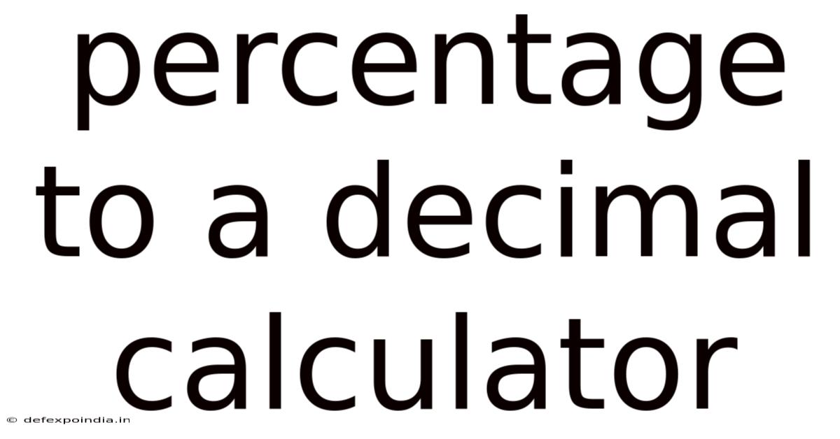 Percentage To A Decimal Calculator