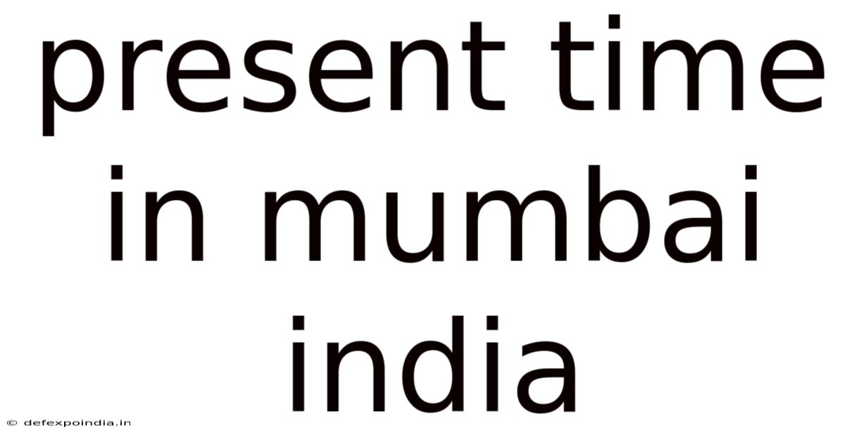 Present Time In Mumbai India