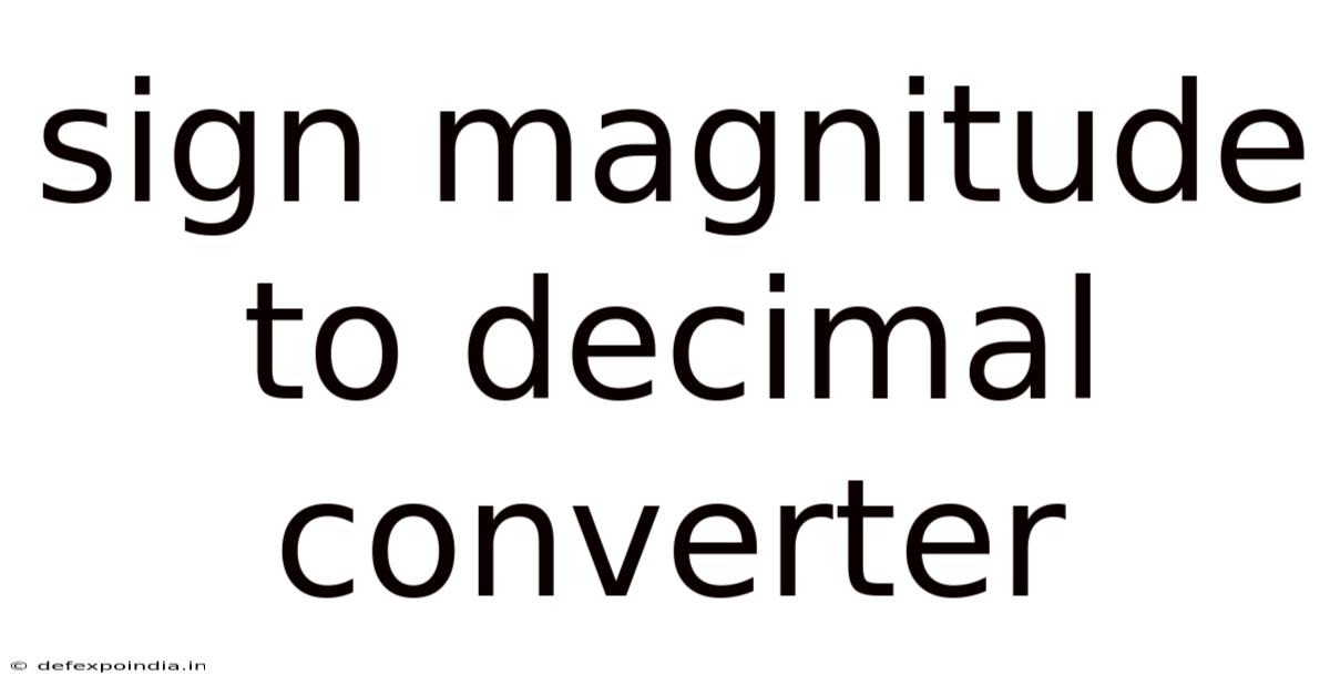 Sign Magnitude To Decimal Converter