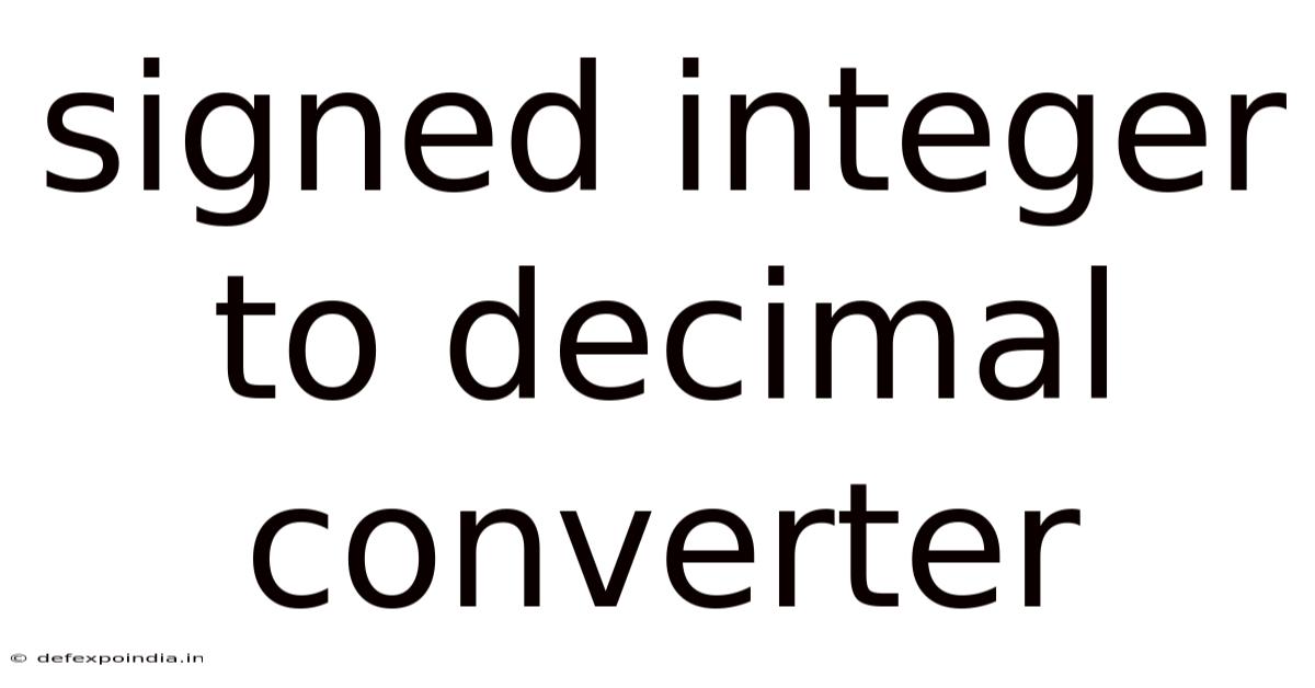 Signed Integer To Decimal Converter