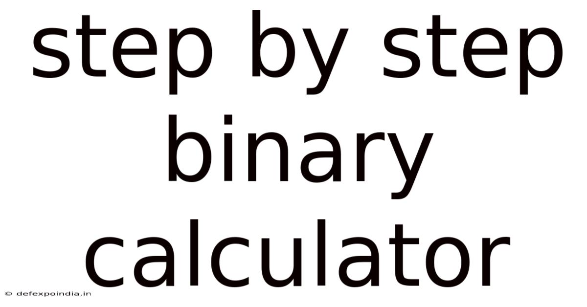 Step By Step Binary Calculator