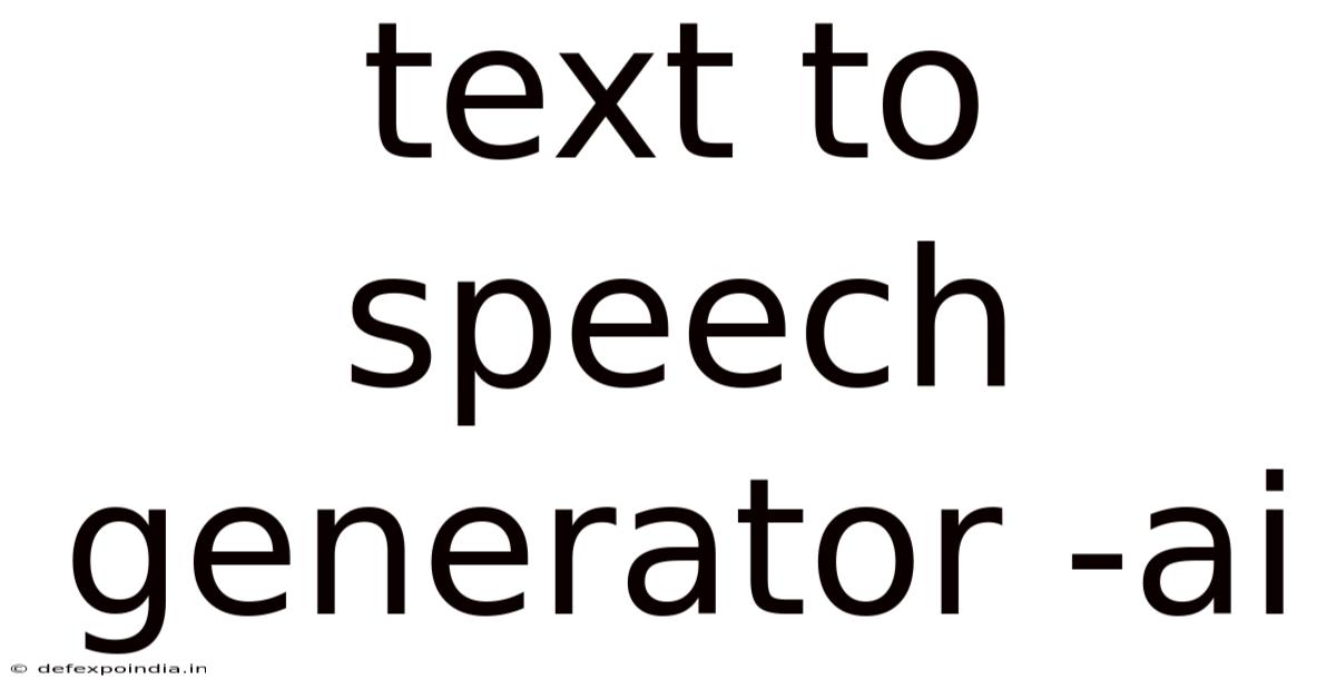 Text To Speech Generator -ai