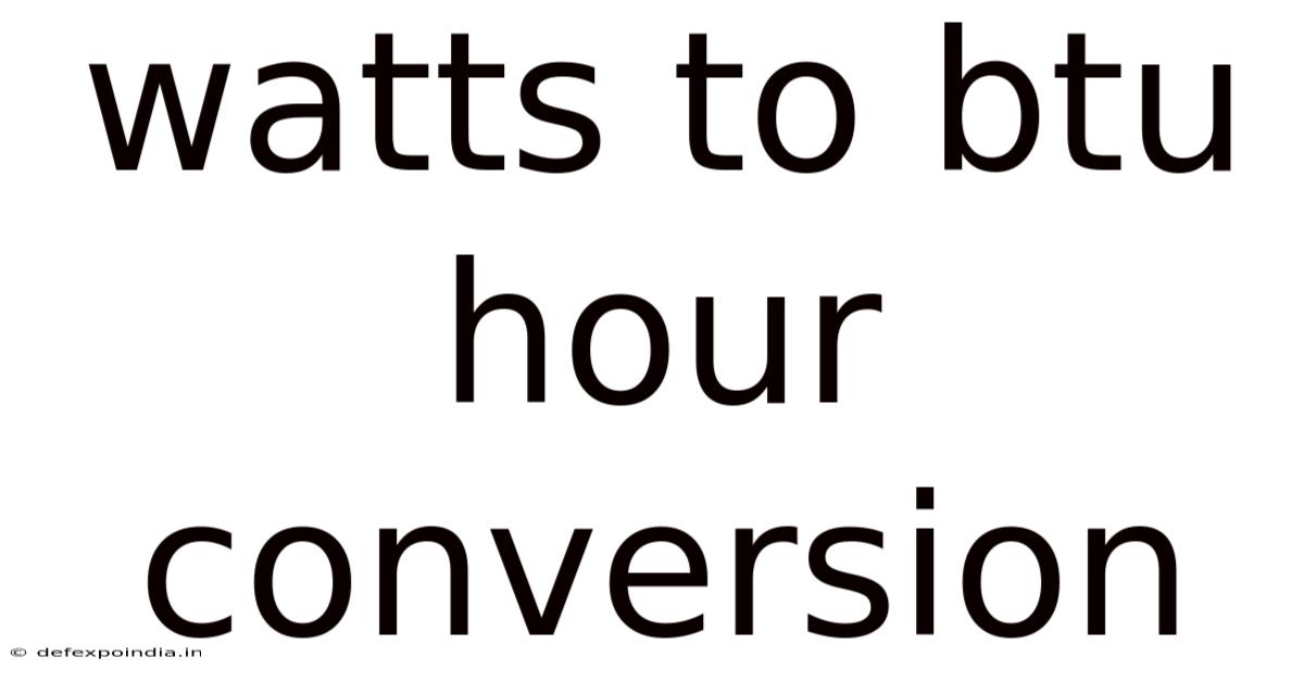 Watts To Btu Hour Conversion