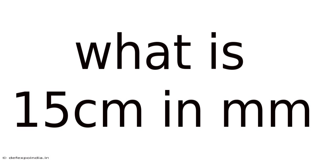 What Is 15cm In Mm